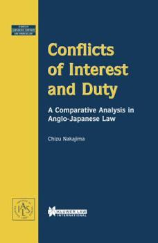 Hardcover Conflicts Of Interest And Duty, A Comparative Analysis In Anglo-J Book