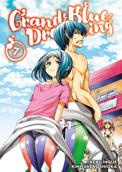 Grand Blue Dreaming, Vol. 7 - Book #7 of the ぐらんぶる [Grand Blue]