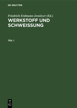 Hardcover Werkstoff Und Schweissung. Teil 1 [German] Book