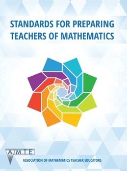 Hardcover Standards for Preparing Teachers of Mathematics (color hc) Book