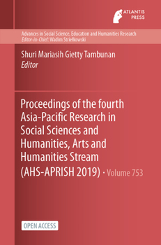 Paperback Proceedings of the fourth Asia-Pacific Research in Social Sciences and Humanities, Arts and Humanities Stream (AHS-APRISH 2019) Book