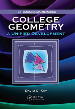 Paperback College Geometry: A Unified Development Book