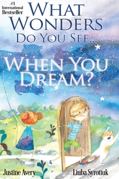 Hardcover What Wonders Do You See... When You Dream? Book