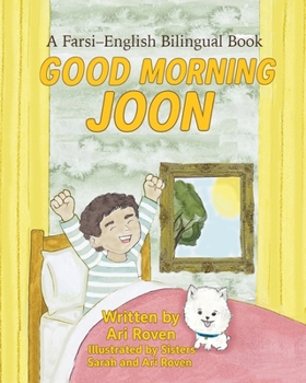 Paperback Good Morning Joon: A Farsi-English Bilingual Book
