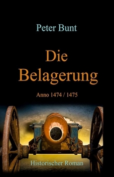 Paperback Die Belagerung: Anno 1474 [German] Book