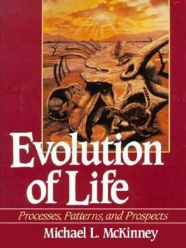 Paperback Evolution of Life: Processes, Patterns, and Prospects Book