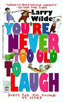Paperback You're Never Too Old to Laugh Book