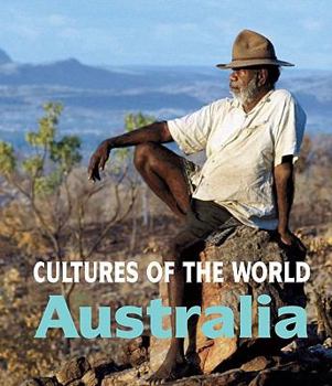 Australia (Cultures of the World) - Book  of the Cultures of the World