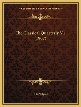 Paperback The Classical Quarterly V1 (1907) Book