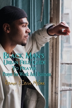 Paperback Black Man's Urban Field Guide to Prayer Book