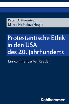 Paperback Protestantische Ethik in Den USA Des 20. Jahrhunderts: Ein Kommentierter Reader [German] Book