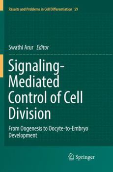 Paperback Signaling-Mediated Control of Cell Division: From Oogenesis to Oocyte-To-Embryo Development Book