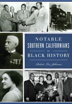 Paperback Notable Southern Californians in Black History Book