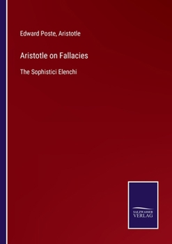 Paperback Aristotle on Fallacies: The Sophistici Elenchi Book