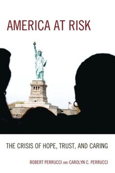 Paperback America at Risk: The Crisis of Hope, Trust, and Caring Book