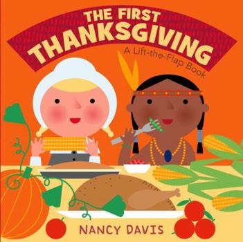 Board book The First Thanksgiving: A Lift-The-Flap Book