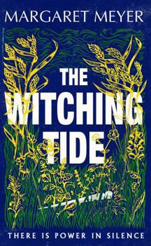 Paperback The Witching Tide: The powerful and gripping debut novel for readers of Margaret Atwood and Hilary Mantel Book