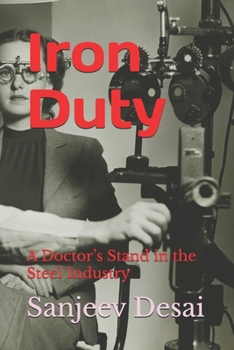 Paperback Iron Duty: A Doctor's Stand in the Steel Industry Book