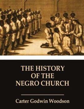 Paperback The History of the Negro Church Book
