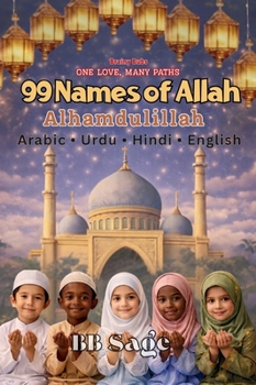 Hardcover 99 Names of Allah: A beautiful introduction to Allah's 99 Divine Names Book