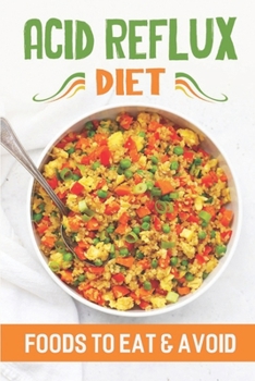 Paperback Acid Reflux Diet: Foods To Eat & Avoid: Acidic Fruits Book