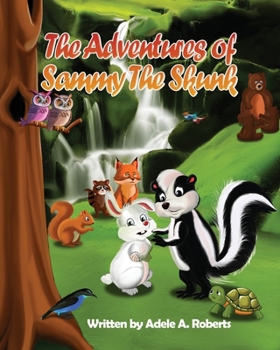 Paperback The Adventures of Sammy the Skunk Book