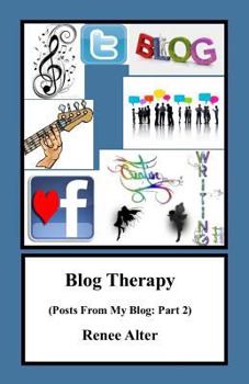 Paperback Blog Therapy: Posts From My Blog: Part 2 Book