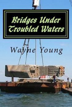 Paperback Bridges Under Troubled Waters: Upper Chesapeake and Tidal Potomac Fishing Reefs Book