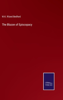 Hardcover The Blazon of Episcopacy Book