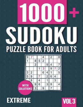 Paperback Sudoku Puzzle Book for Adults: 1000+ Extreme Sudoku Puzzles with Solutions - Vol. 3 [German] Book