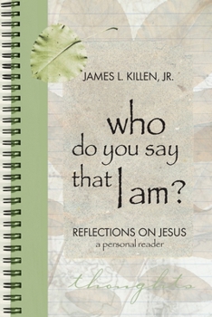 Paperback Who Do You Say that I Am?: Reflections on Jesus: A Personal Reader Book