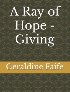 A Ray of Hope - Giving: Giving