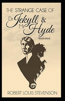 Paperback Strange Case of Dr Jekyll and Mr Hyde Illustrated Book