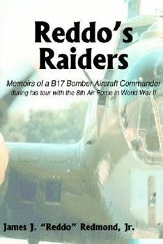 Paperback Reddo's Raiders: Memoirs of a B17 Bomber Aircraft Commander Book