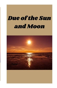 Paperback Due of the Sun and Moon Book