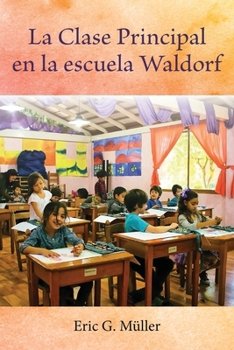 Paperback La Clase Principal en la escuela Waldorf [Spanish] Book