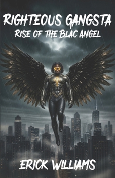 Paperback Righteous Gangsta: Rise of The Blac Angel Book