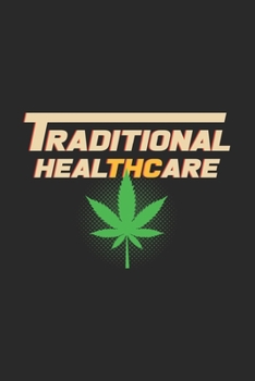 Paperback Traditional healthcare THC: 6x9 Cannabis - grid - squared paper - notebook - notes Book