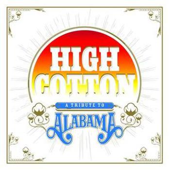 Music - CD High Cotton: A Tribute To Alabama Book
