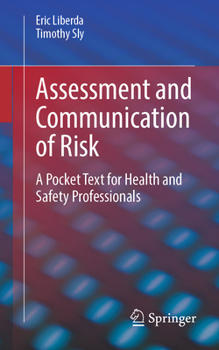 Paperback Assessment and Communication of Risk: A Pocket Text for Health and Safety Professionals Book