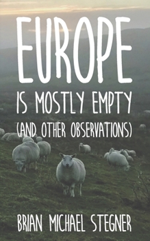 Paperback Europe Is Mostly Empty: (And Other Observations) Book