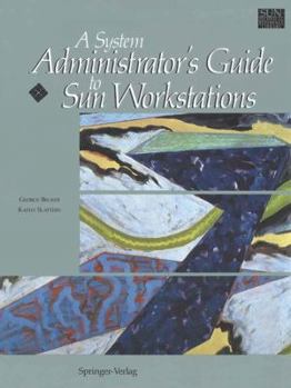 Hardcover A System Administrator's Guide to Sun Workstations Book