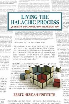 Hardcover Living the Halachic Process: Questions and Answers for the Modern Jew Book