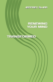 Paperback Transformed: Renewing Your Mind Book
