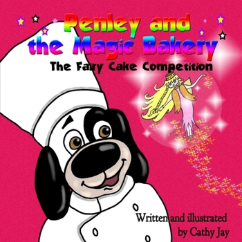 Paperback Penley and the Magic Bakery: The Fairy Cake Competition Book
