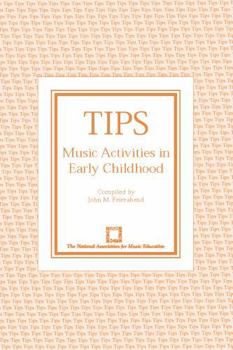 Paperback Tips: Music Activities in Early Childhood Book
