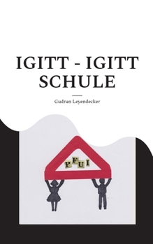 Paperback Igitt - Igitt Schule: Laura hat Schulangst [German] Book