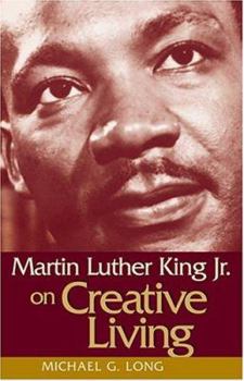 Paperback Martin Luther King, Jr., on Creative Living Book