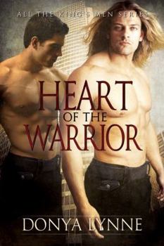 Heart of the Warrior - Book #2 of the All The King's Men