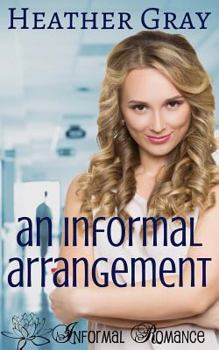 An Informal Arrangement - Book #2 of the Informal Romance